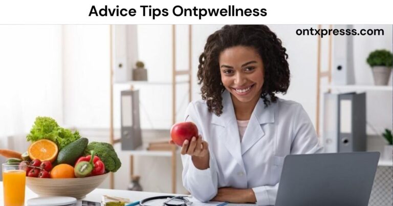 Advice Tips Ontpwellness