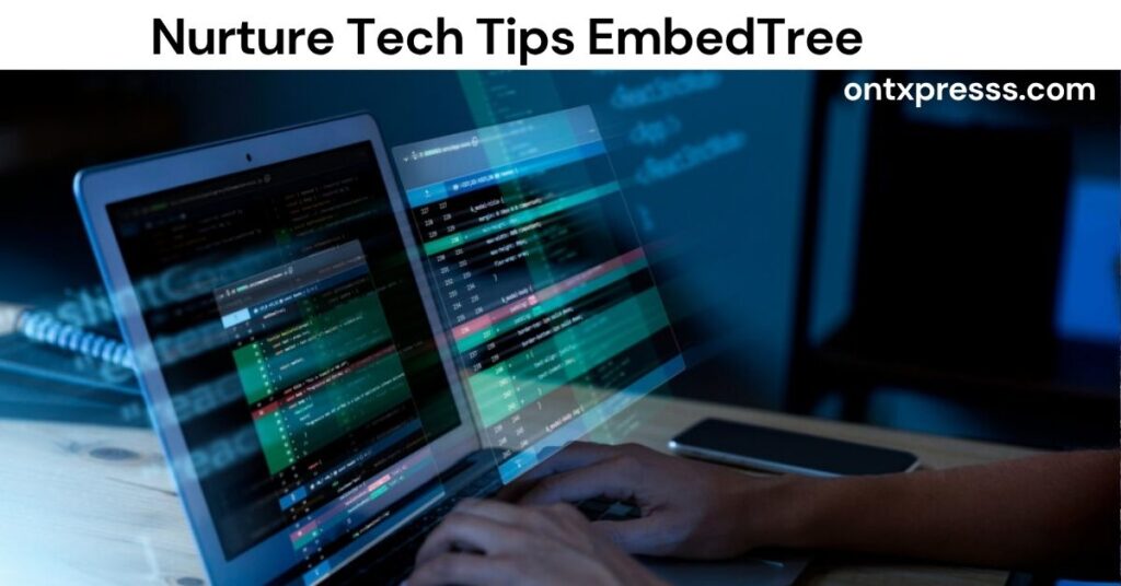 Nurture Tech Tips EmbedTree